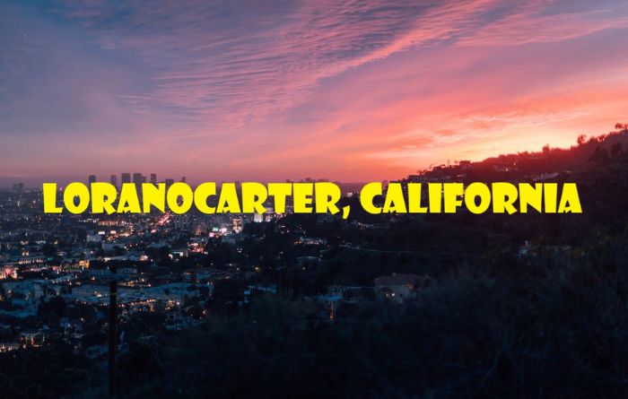 What are Loranocarter+California?