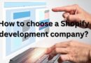 How to choose a Shopify development company?