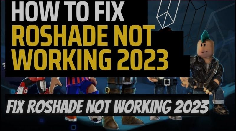 How to Fix RoShade Not Working
